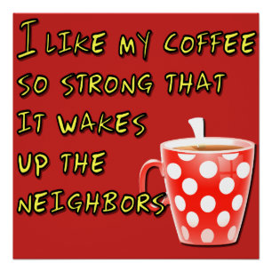Funny Gezegde of Quote voor koffieoverlagen Perfect Poster