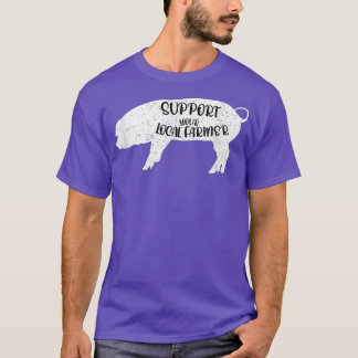 Funny Gezegde Pig Farmer Boerderij Animal T-shirt