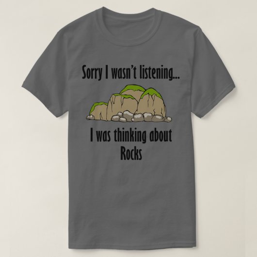 Funny Gezegde Rocks Natuur Rockhounding Science T-shirt (Design voorkant)