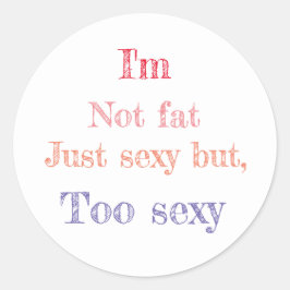 Funny gezegde ronde sticker