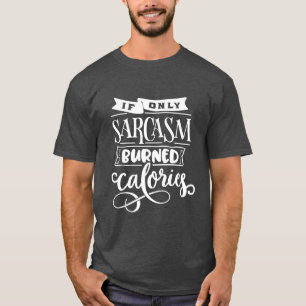 Funny Gezegde Sarcasm Exercise Hand Lettering T-shirt