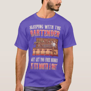 Funny gezegde Slapt met een barman 4 T-shirt