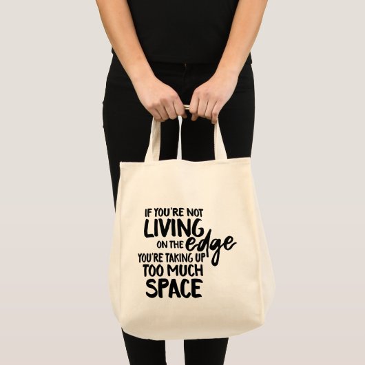 Funny Gezegde Typografie aan de rand Tote Bag (Voorkant (product))