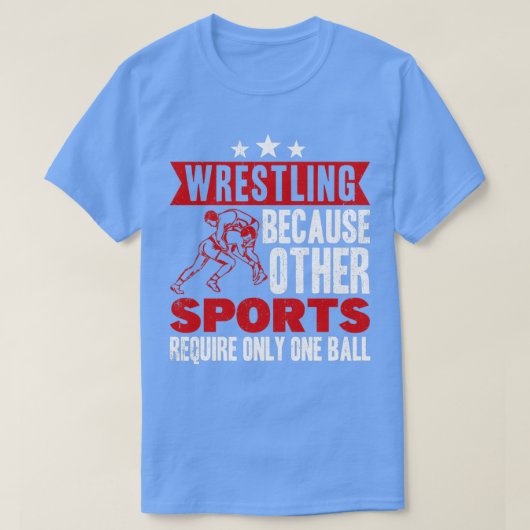 Funny gezegde Wrestling for Professional Wrestler  T-shirt (Design voorkant)