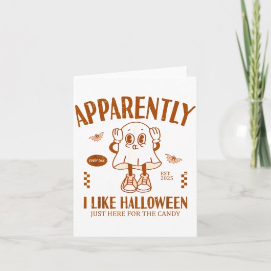 Funny Ghost Apparently, I Like Halloween  Kaart (Voorkant)