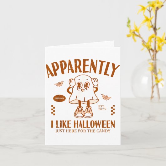 Funny Ghost Apparently, I Like Halloween  Kaart (Gele Bloem)