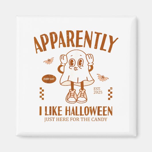 Funny Ghost Apparently, I Like Halloween Magneet (Voorkant)
