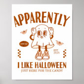 Funny Ghost Apparently, I Like Halloween  Poster (Voorkant)
