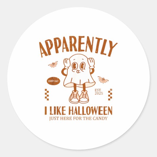 Funny Ghost Apparently, I Like Halloween  Ronde Sticker (Voorkant)