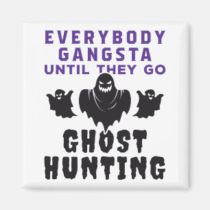 Funny Ghost Hunter Paranormal Investigation Magneet