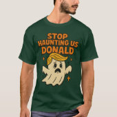 Funny Ghost Protest Stop Haunting T-shirt (Voorkant)