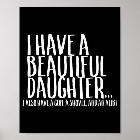 Funny Gif For Dad Don't Mess With My Daughter  Poster (Voorkant)