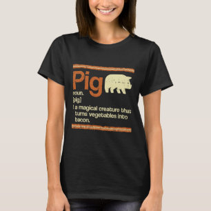 Funny Gift Bacon en Pig Definition T-shirt