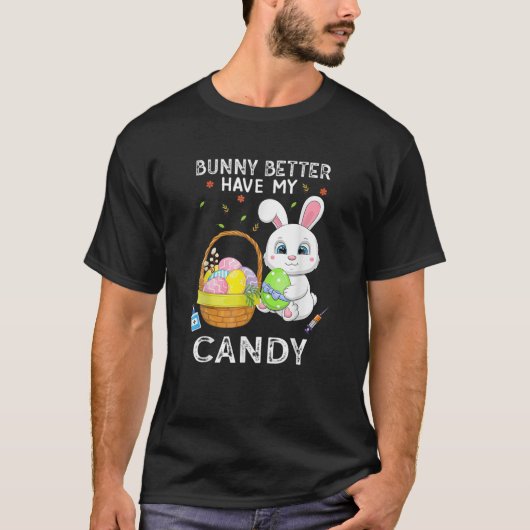 Funny Gift Bunny heeft mijn Snoep paaseieren beter T-shirt (Voorkant)