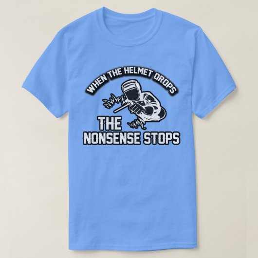 funny gift for a welder welding gift  t-shirt (Design voorkant)