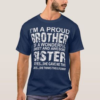 Funny Gift for Brother van Geweldige zuster Birthd T-shirt