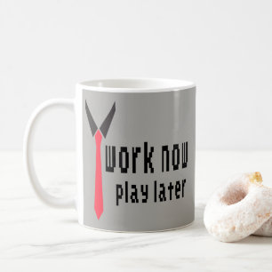 Funny Gift for Coworkers Work Now Play Later Koffiemok