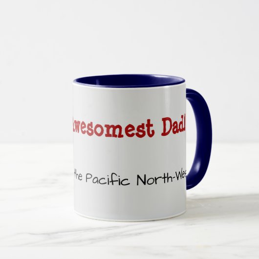 Funny Gift for Dad in Pacific Northwest Mok (Voorkant rechts)
