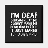 Funny Gift For Deaf People Hearing Joke  Magneet (Voorkant)