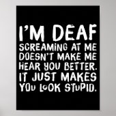 Funny Gift For Deaf People Hearing Joke  Poster (Voorkant)