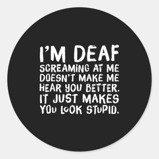 Funny Gift For Deaf People Hearing Joke  Ronde Sticker (Voorkant)