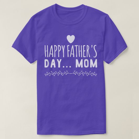 Funny gift Happy Vaderdag mama T-shirt (Design voorkant)
