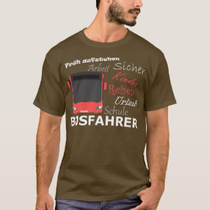 Funny gift voor buschauffeurs t-shirt