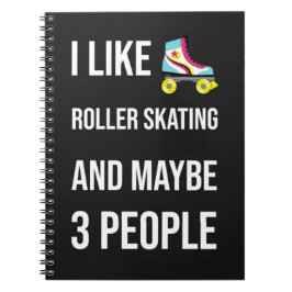 Funny Gifts For A Roller Skater Quote Skating  Notitieboek