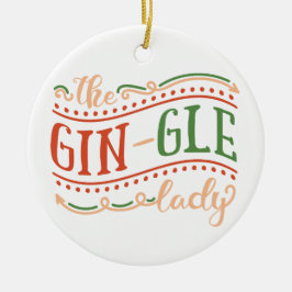 Funny Gin-gle Lady Kerstmis | ORNAMENT