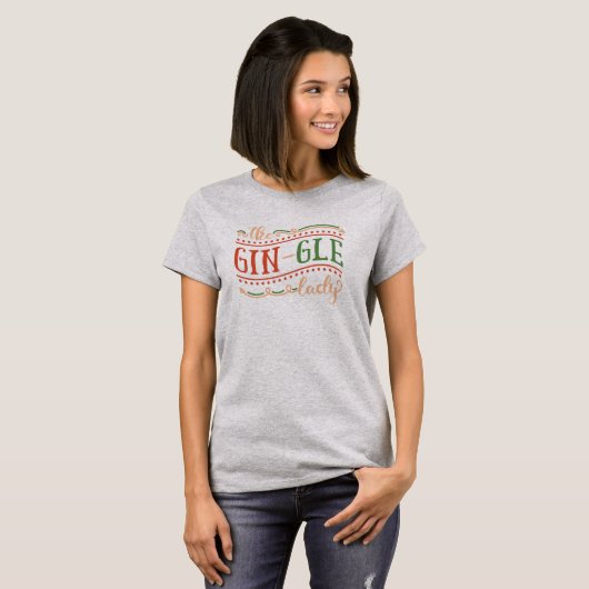 Funny Gin-gle Lady Kerstmis | Shirt (Voorkant volledig)