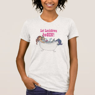Funny GIN Love T-shirt - Laat de lockdown BeGIN