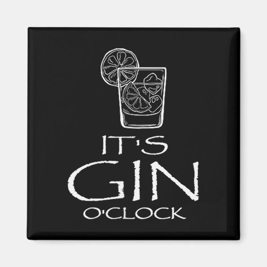 Funny Gin Tonic Saying Oh It's Gin O'clock  Magneet (Voorkant)