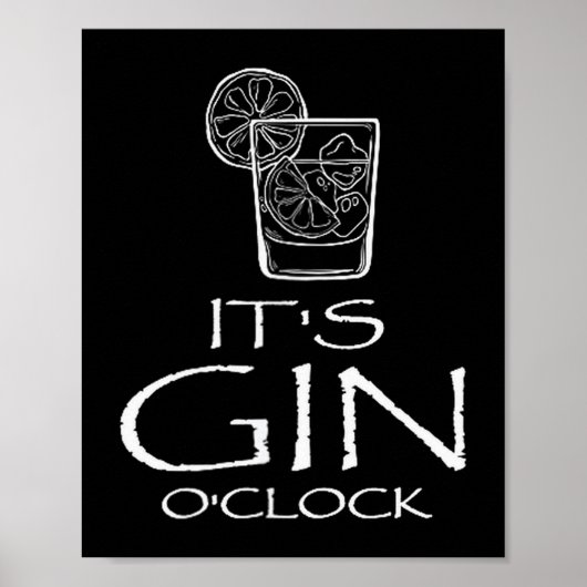 Funny Gin Tonic Saying Oh It's Gin O'clock  Poster (Voorkant)