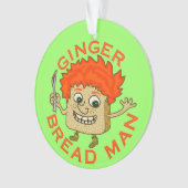 Funny Ginger Bread Man Kerstmis Ornament (voorkant)