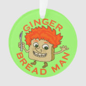 Funny Ginger Bread Man Kerstmis Ornament (voorkant)