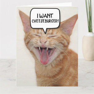 FUNNY GINGER CAT BIRTHDAY CARD I WANT-CHEESEBURGER BEDANKKAART