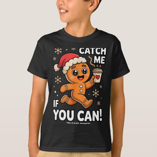 Funny Gingerbread Christmas Catch Me If You Can Pl T-shirt (Voorkant)