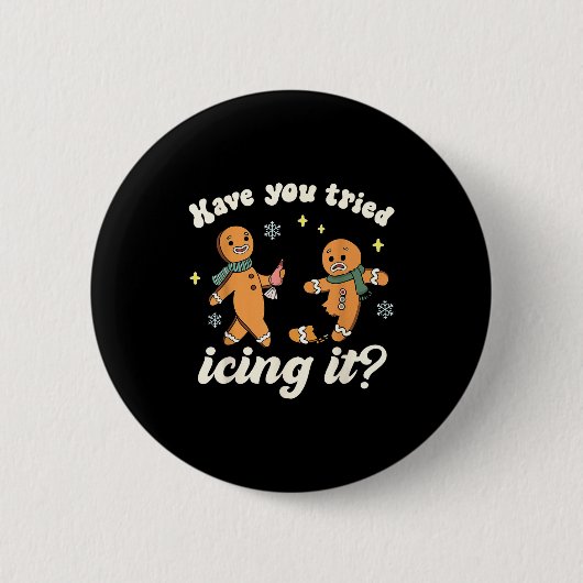 Funny Gingerbread Have You Tried Icing It Er Nurse Ronde Button 5,7 Cm (Voorkant)