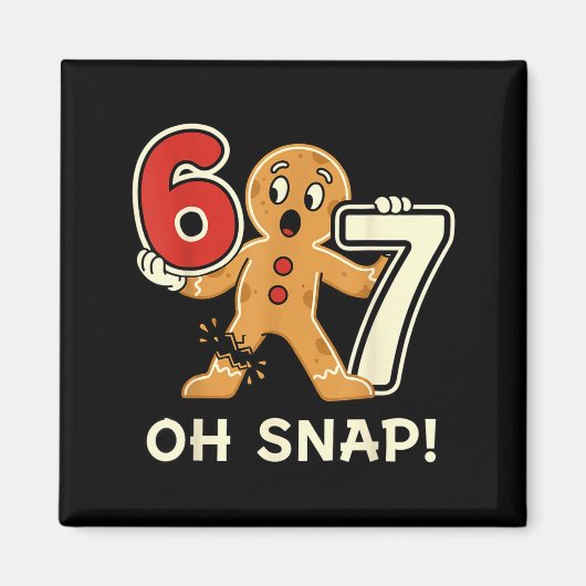 Funny Gingerbread Man 67 Six Seven For Adult Kids  Magneet (Voorkant)