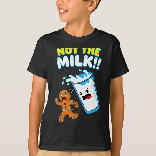 Funny Gingerbread Man Not The Milk Pun Cookies Wom T-shirt (Voorkant)