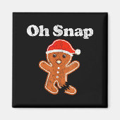 Funny Gingerbread Man Oh Snap Christmas Cookie Cos Magneet (Voorkant)