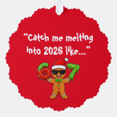 Funny Gingerbread “Melting into 2026” Ornament (Achterkant)