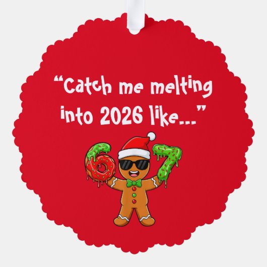Funny Gingerbread “Melting into 2026” Ornament (Achterkant)