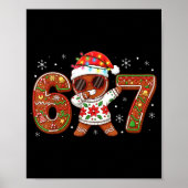Funny Gingerbread Six Seven 67 Ice Cream Drip Chri Poster (Voorkant)