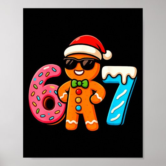 Funny Gingerbread Six Seven 67 Ice Cream Drip Chri Poster (Voorkant)