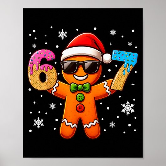 Funny Gingerbread Six Seven 67 Ice Cream Drip Chri Poster (Voorkant)