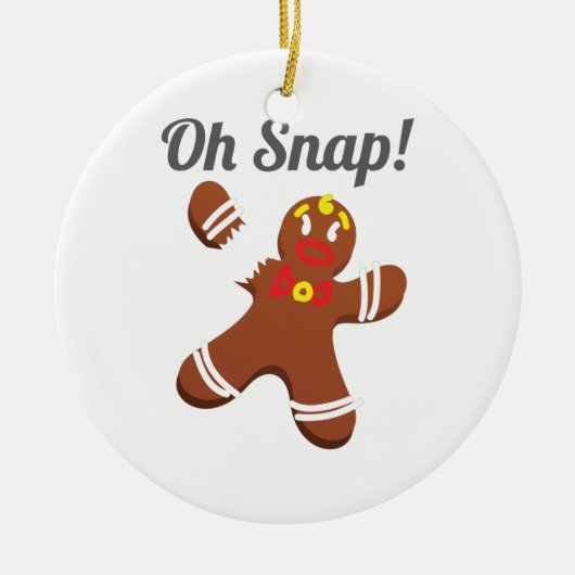 Funny Gingerbrood Man Oh Snap-kerstcadeaus Keramisch Ornament (Voorkant)