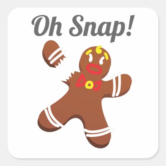 Funny Gingerbrood Man Oh Snap-kerstcadeaus Vierkante Sticker (Voorkant)