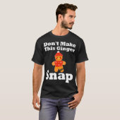 Funny Gingerbrood Man Snap Costume Kerstmis Cooki T-shirt (Voorkant volledig)