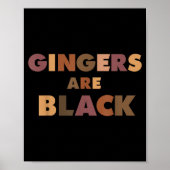 Funny Gingers Are Black Meme, Ginger Blacks Redhea Poster (Voorkant)